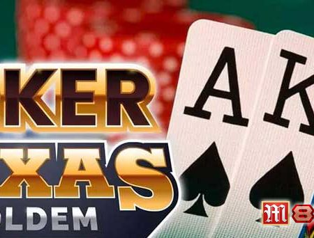 Hướng dẫn cách chơi Poker Texas Hold’em tại nhà cái hiện nay