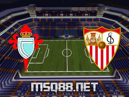 Soi kèo nhà cái M88, nhận định Celta Vigo vs Sevilla – 02h00 – 13/04/2021