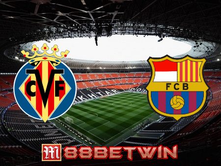 Soi kèo nhà cái M88, nhận định Villarreal vs Barcelona – 03h00 – 28/11/2021
