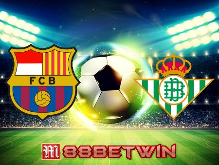 Soi kèo nhà cái M88, nhận định Barcelona vs Real Betis – 22h15 – 04/12/2021