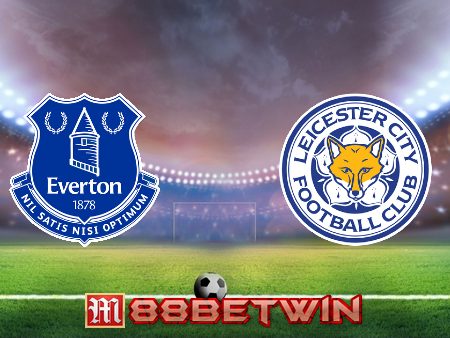 Soi kèo nhà cái M88, nhận định Everton vs Leicester City – 03h00 – 12/01/2022