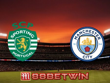 Soi kèo nhà cái M88, nhận định Sporting Lisbon vs Manchester City – 03h00 – 16/02/2022
