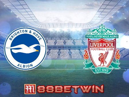 Soi kèo nhà cái M88, nhận định Brighton vs Liverpool – 19h30 – 12/03/2022