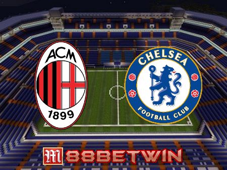 Soi kèo nhà cái M88, nhận định AC Milan vs Chelsea – 02h00 – 12/10/2022