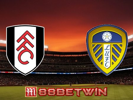 Soi kèo nhà cái Fulham vs Leeds Utd – 18h30 – 22/04/2023